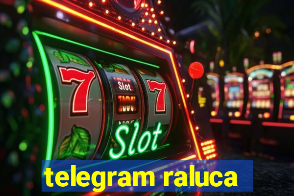 telegram raluca